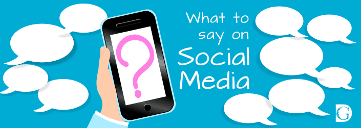 What to say on Social Media