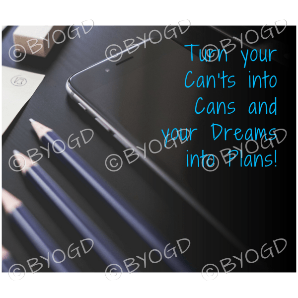 Quote image 34: Turn your can'ts into cans and your