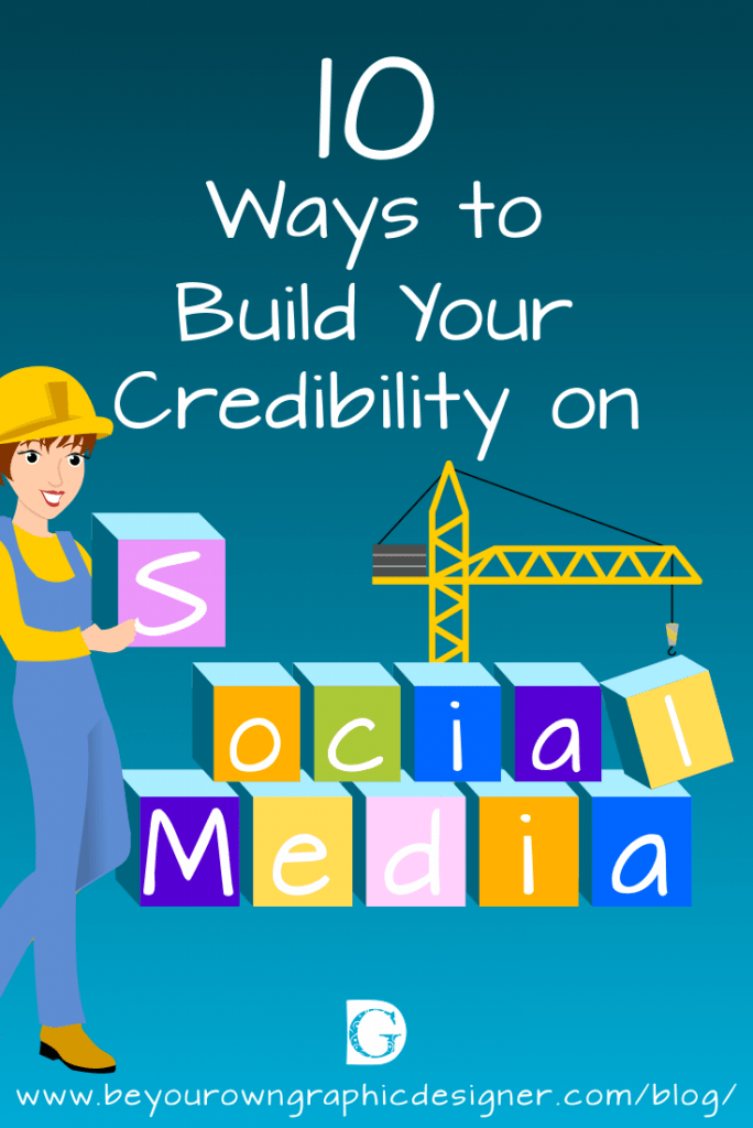 10 Ways to Build Your Credibility on Social Media