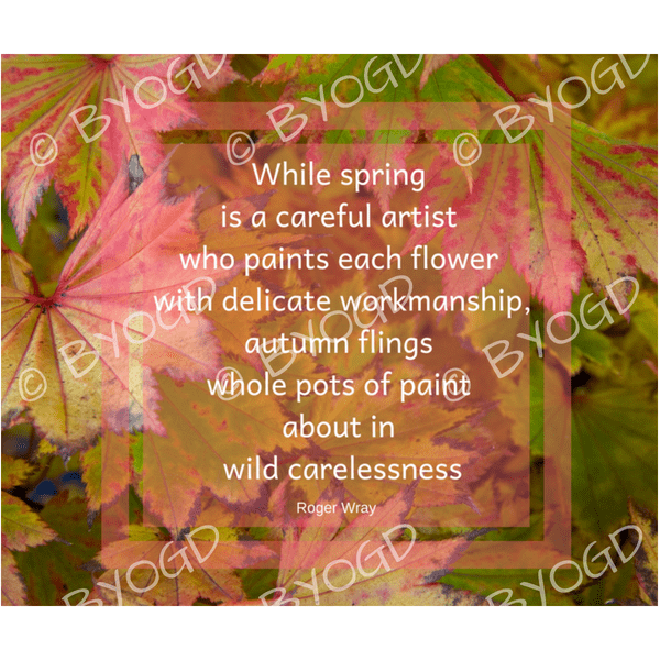 Quote image 183: While spring is a careful artist who paints