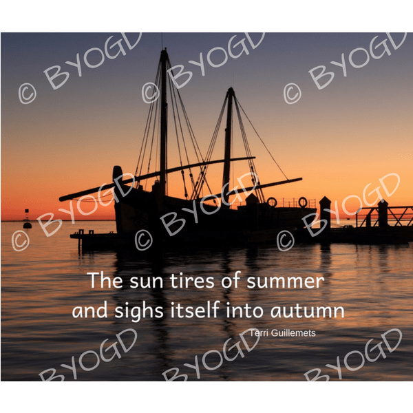 Quote image 186: The sun tires of summer and sighs
