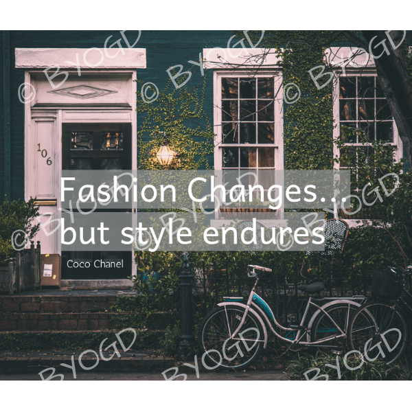 Quote image 215: Fashion changes but style endures