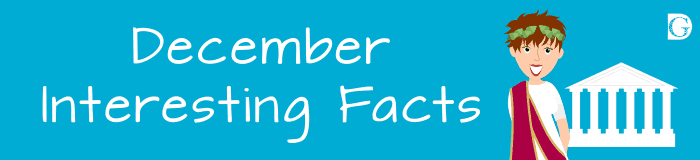 December Interesting Facts