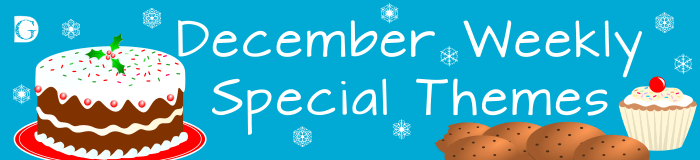 December Special Weekly Themes