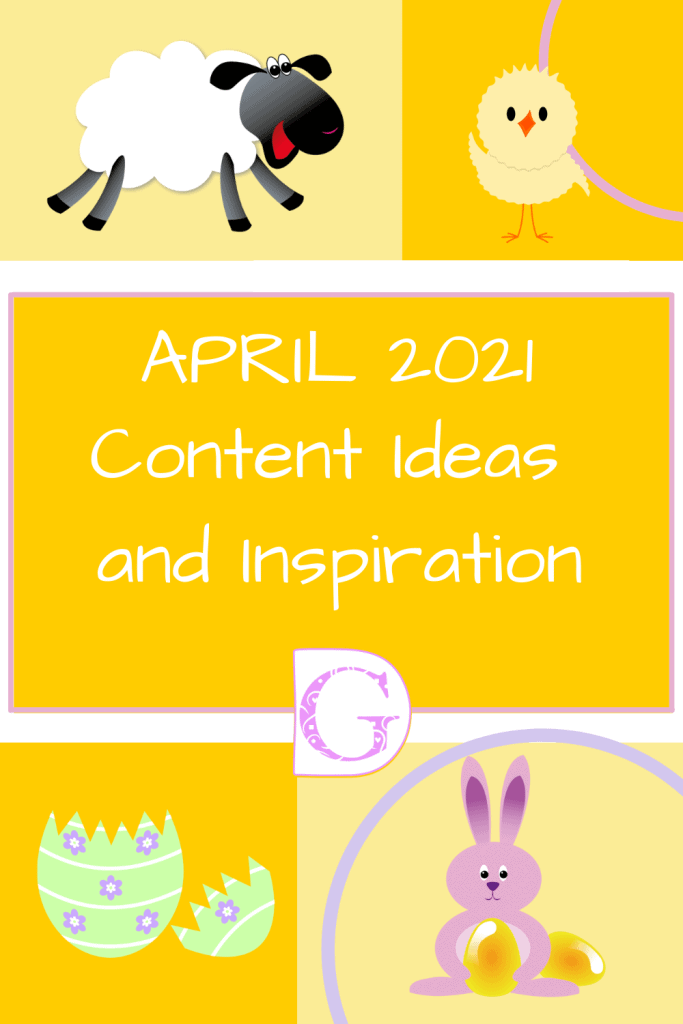 April 2021 Content Ideas and Inspiration Pin Post