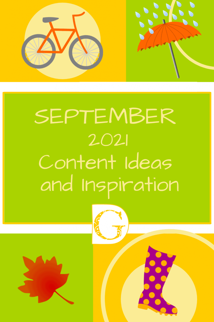 September 2021 Content Ideas and Inspiration