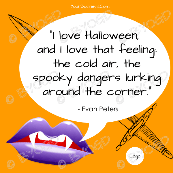 Done-for-you Halloween Quote image: "I love Halloween, and I love that feeling: the cold air…"