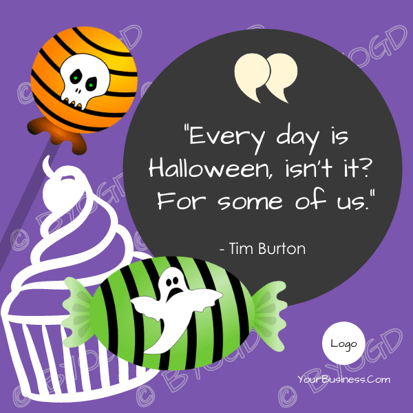 Done-for-you Halloween Quote image: Every day is Halloween, isn't it? For some of us.