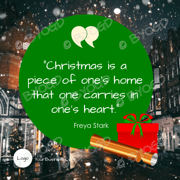 Christmas Quote: “Christmas is a piece of one’s home that one carries in one’s heart.”