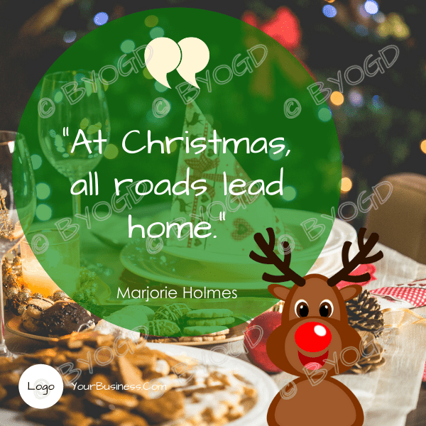 Christmas Quote: “At Christmas, all roads lead home.”
