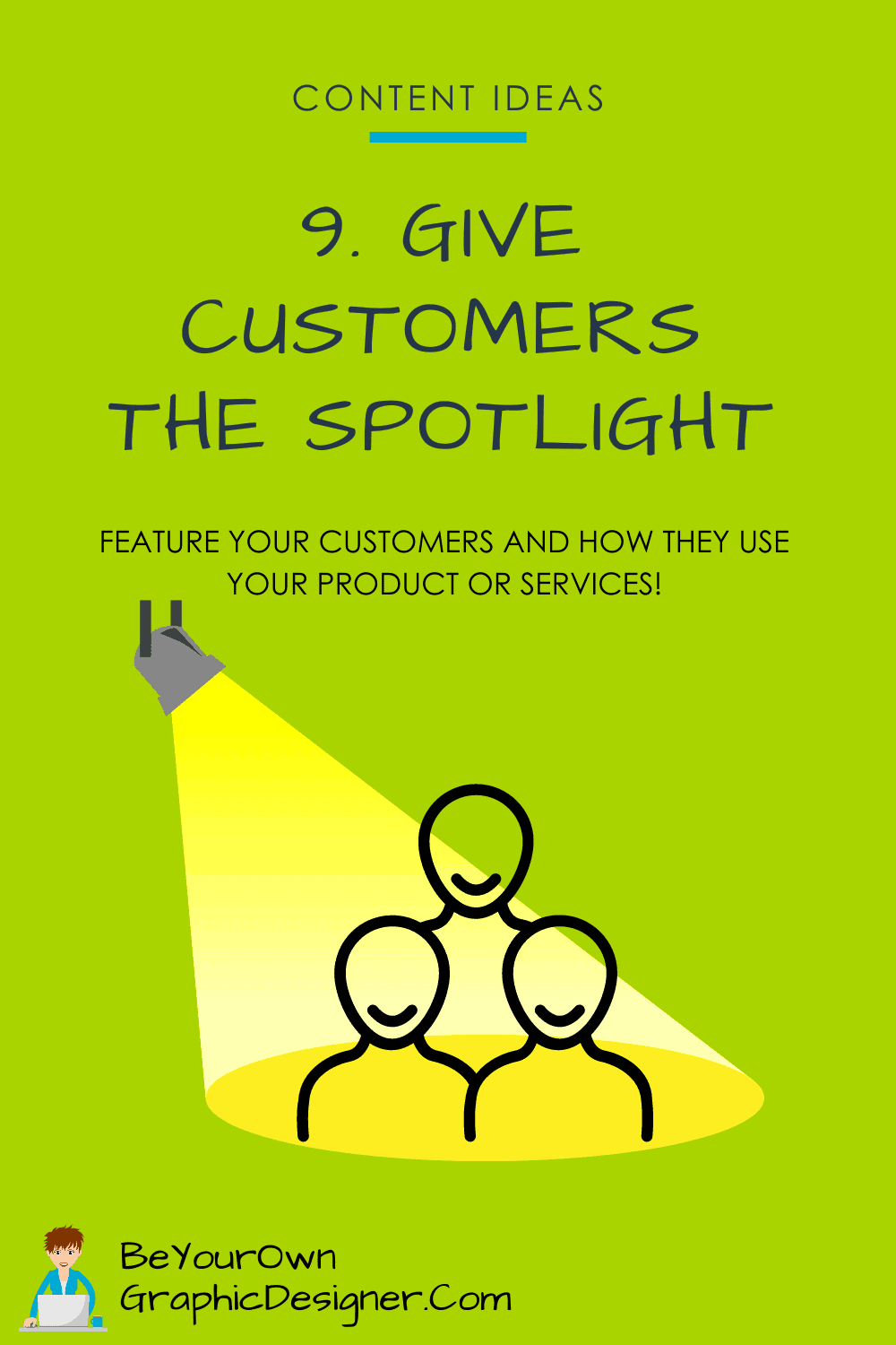 Give Customers The Spotlight March 2022