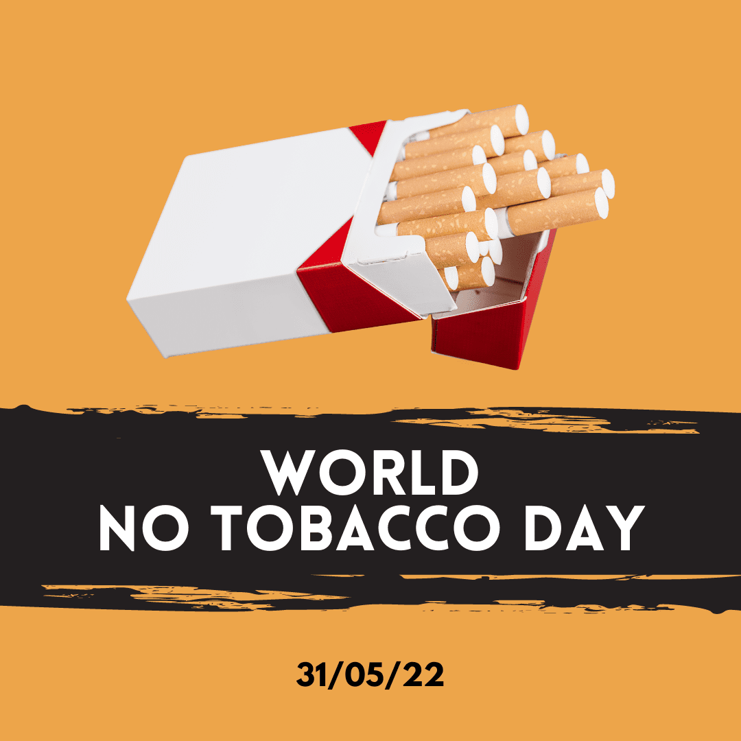 World No Tobacco Day May 2022
