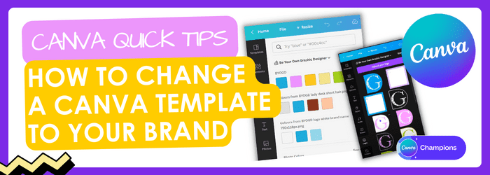 How to change a Canva Template to your brand