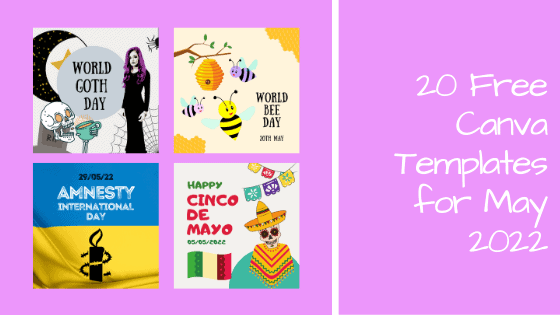 20 Free Canva Templates for May 2022