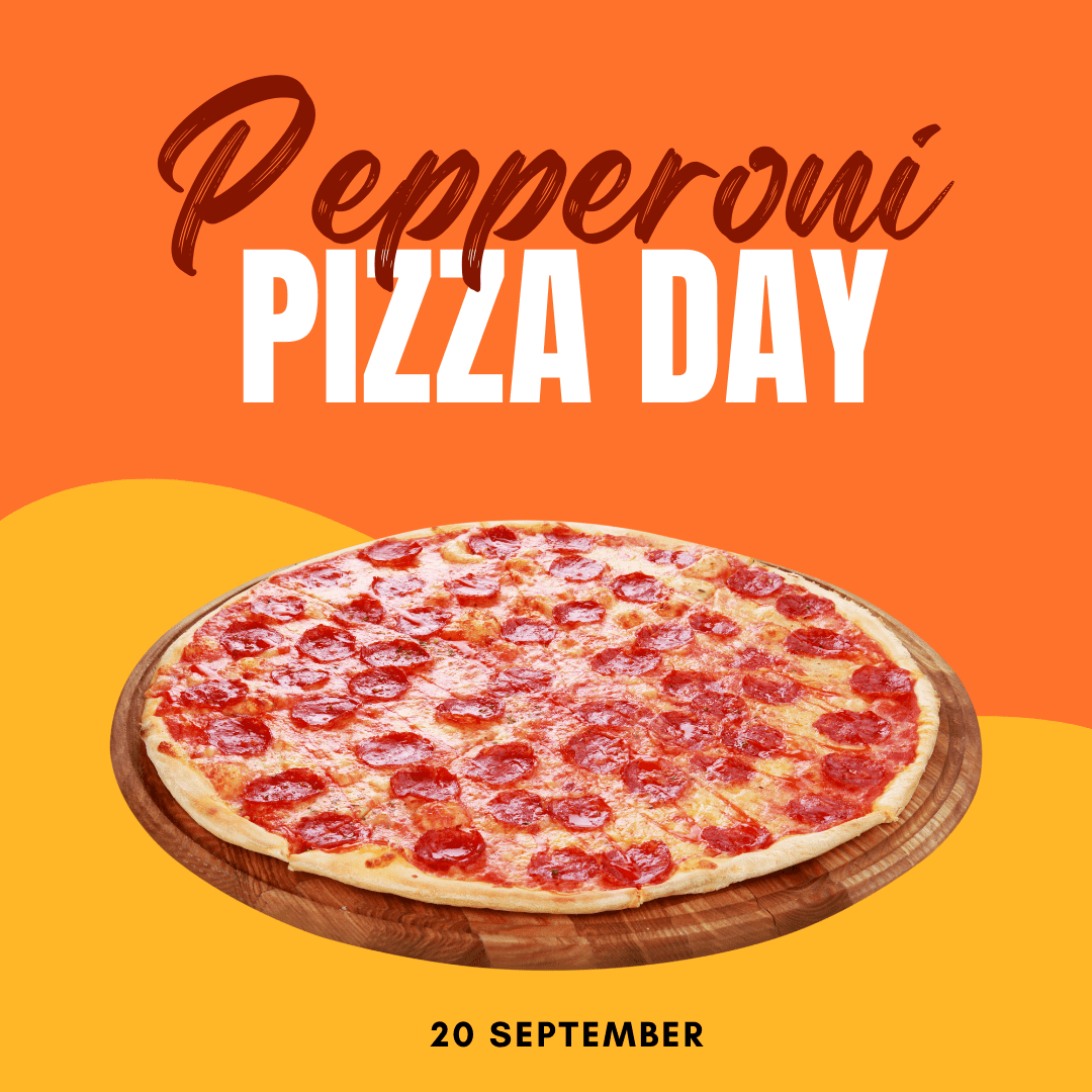 Pepperoni Pizza Day - September 2022 Canva Templates